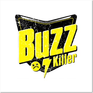 Save Bee, Buzz Killer Posters and Art